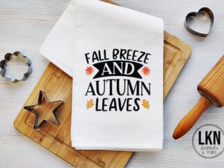 Fall dish towel with phrase Fall Breeze and Autumn Leaves