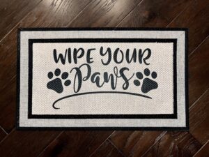 Photo of customer order of our Wipe Your Paws doormat