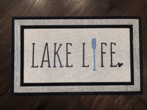 Photo of a client order for our 'Lake Life' doormat